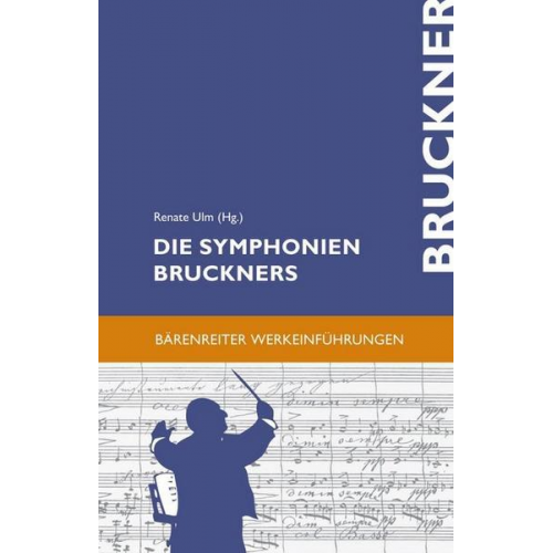 Renate Ulm - Die Symphonien Bruckners