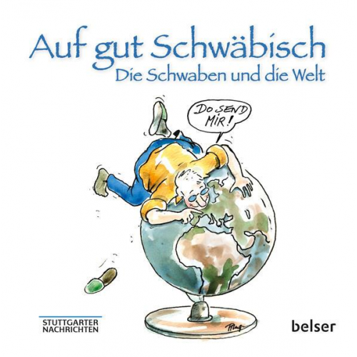 Jan Sellner - Auf gut Schwäbisch. Die Schwaben und die Welt