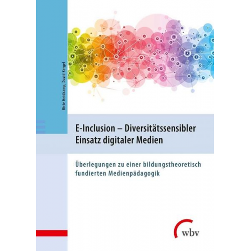 Birte Heidkamp & David Kergel - E-Inclusion - Diversitätssensibler Einsatz digitaler Medien