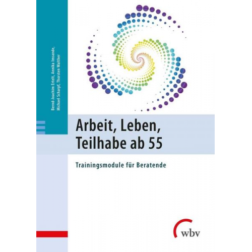 Bernd-Joachim Ertelt & Annika Imsande & Thorsten Walther & Michael Scharpf - Arbeit, Leben, Teilhabe ab 55