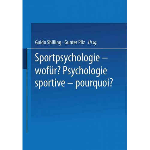 PILZ & Schilling - Sportpsychologie — wofür? / Psychologie sportive — pourquoi?