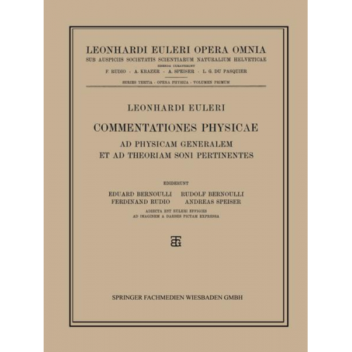 Leonhard Euler - Commentationes Physicae Ad Physicam Generalem et ad Theoriam Soni Pertinentes