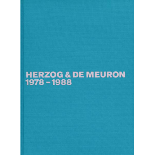 Gerhard Mack - Herzog und de Meuron Band 1