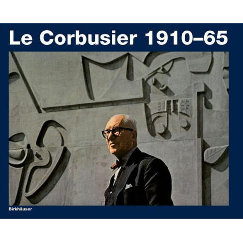 Willy Boesiger & Hans Girsberger - LeCorbusier 1910 - 65