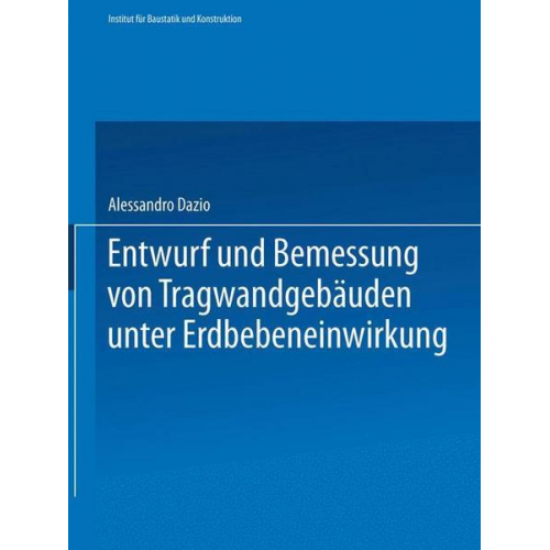 Alessandro Dazio - Entwurf und Bemessung von Tragwandgebäuden unter Erdbebeneinwirkung