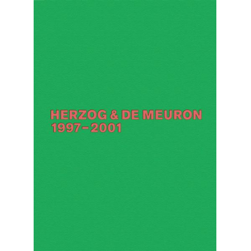 Gerhard Mack - Herzog & de Meuron / Herzog & de Meuron 1997-2001