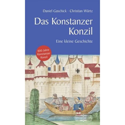 Christian Würtz & Daniel Gaschick - Das Konstanzer Konzil