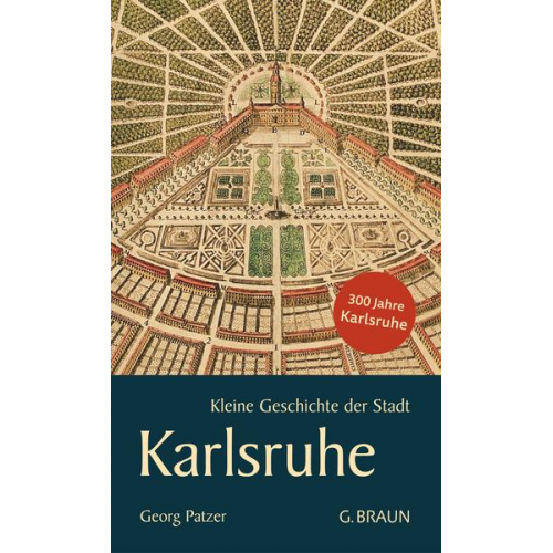 Georg Patzer - Kleine Geschichte der Stadt Karlsruhe