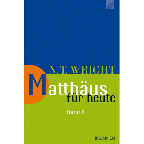 N. T. Wright - Matthäus für heute 2