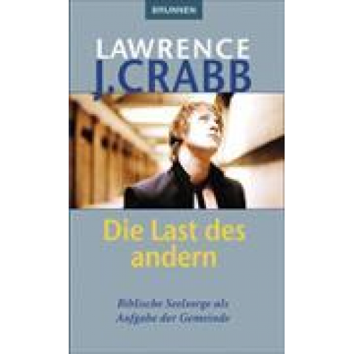 Lawrence J. Crabb - Die Last des anderen