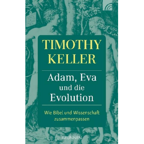 Timothy Keller - Adam, Eva und die Evolution