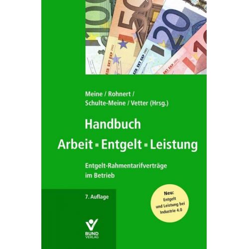 Hartmut Meine & Richard Rohnert & Elke Schulte-Meine & Stephan Vetter - Handbuch Arbeit - Entgelt -Leistung