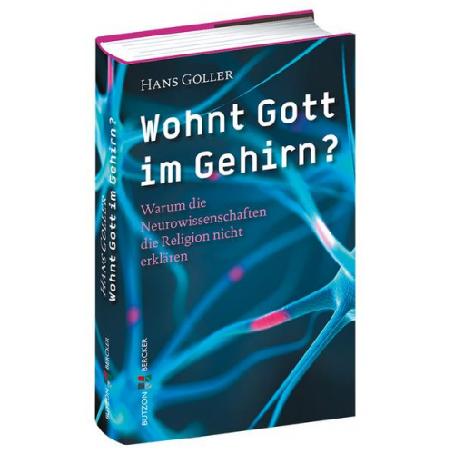 Hans Goller - Wohnt Gott im Gehirn?