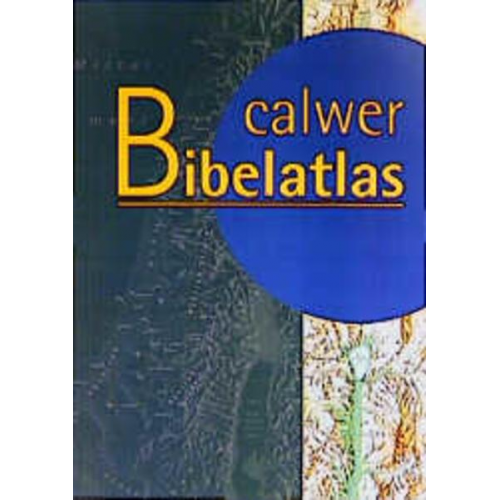 Wolfgang Zwickel - Calwer Bibelatlas