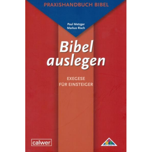 Paul Metzger & Markus Risch - Bibel auslegen