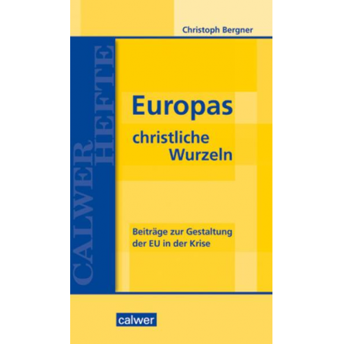 Christoph Bergner - Europas christliche Wurzeln