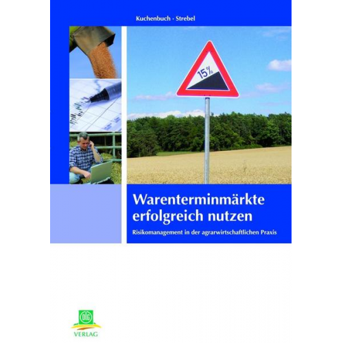 Lars Kuchenbuch & Stefanie Strebel - Warenterminmärkte erfolgreich nutzen