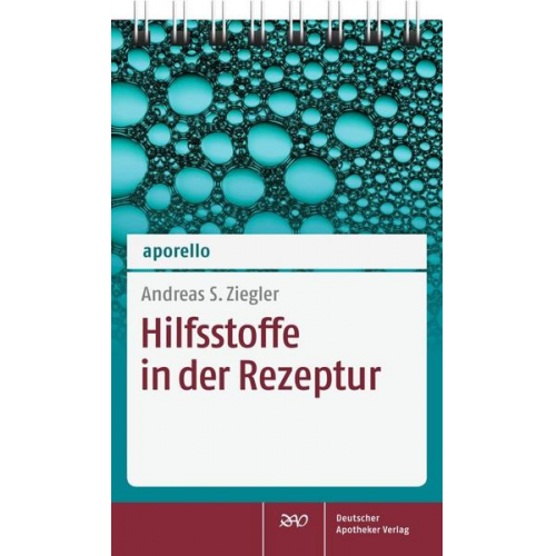 Andreas S. Ziegler - Aporello Hilfsstoffe in der Rezeptur