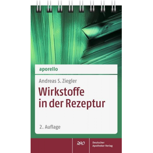 Andreas S. Ziegler - Aporello Wirkstoffe in der Rezeptur