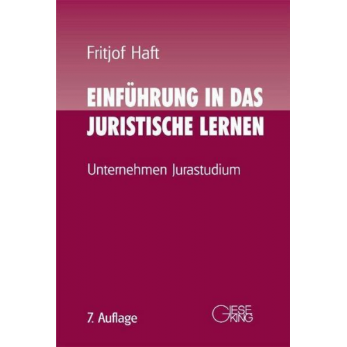 Fritjof Haft - Einführung in das juristische Lernen