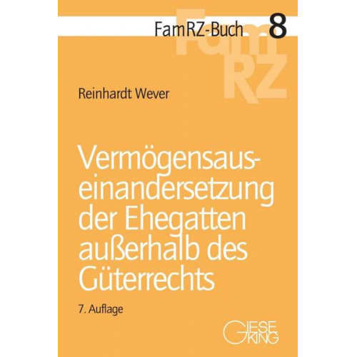 Reinhardt Wever - Vermögensauseinandersetzung der Ehegatten außerhalb des Güterrechts