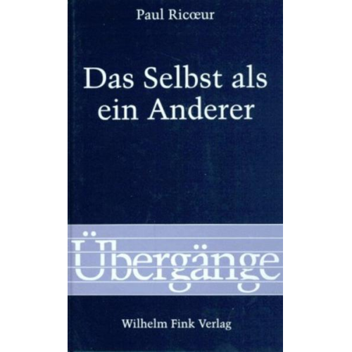 Paul Ricoeur - Das Selbst als ein Anderer