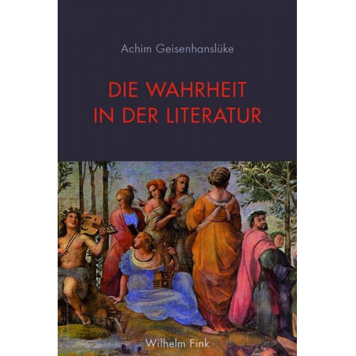 Achim Geisenhanslüke - Die Wahrheit in der Literatur