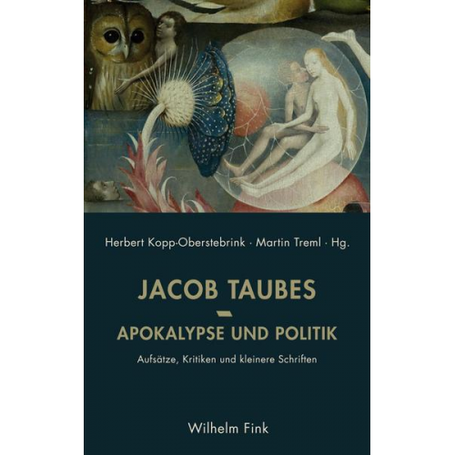 Ethan Taubes & Tanaquil Taubes & Jacob Taubes - Apokalypse und Politik