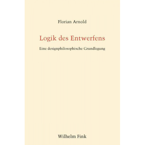 Florian Arnold - Logik des Entwerfens