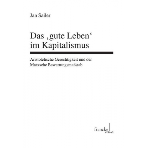 Jan Sailer - Das 'gute Leben' im Kapitalismus