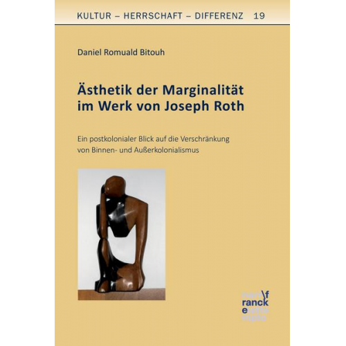 Daniel Romuald Bitouh - Ästhetik der Marginalität im Werk von Joseph Roth