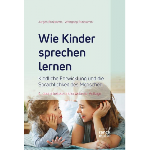 Wolfgang Butzkamm & Jürgen Butzkamm - Wie Kinder sprechen lernen