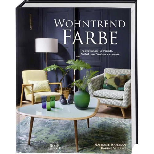 Karine Villame & Nathalie Soubiran - Wohntrend Farbe