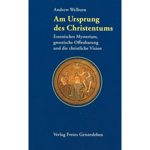 Andrew Welburn - Am Ursprung des Christentums