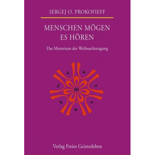 Sergej O. Prokofieff - Menschen mögen es hören