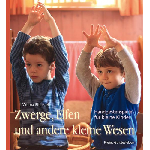 Wilma Ellersiek - Zwerge, Elfen und andere kleine Wesen