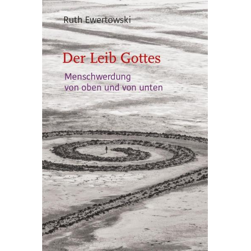 Ruth Ewertowski - Der Leib Gottes