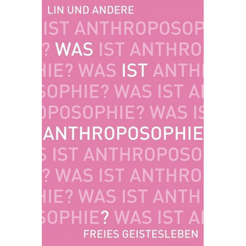 Was ist Anthroposophie?