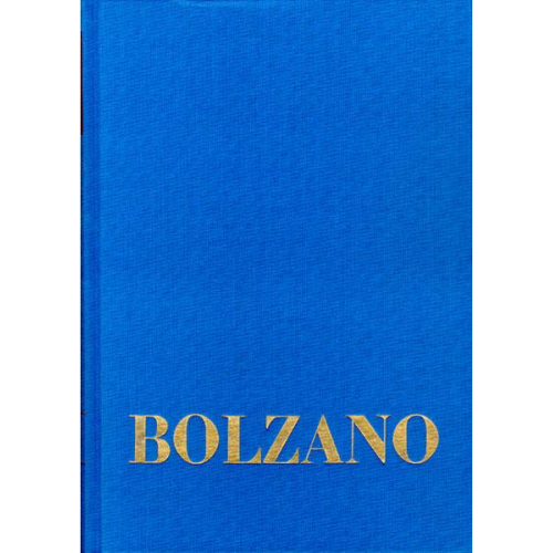 Bernard Bolzano - Bernard Bolzano Gesamtausgabe / Reihe I: Schriften. Band 14,1: Wissenschaftslehre §§ 392-481