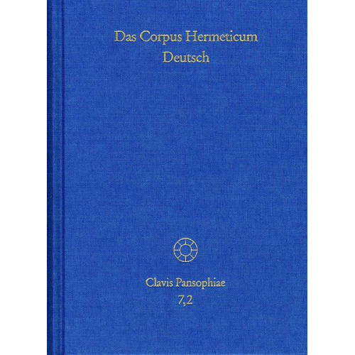 Carsten Colpe & Jens Holzhausen - Das Corpus Hermeticum deutsch. Teil 2