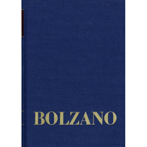 Bernard Bolzano - Bernard Bolzano Gesamtausgabe / Reihe II: Nachlaß. B. Wissenschaftliche Tagebücher. Band 14: Philosophische Tagebücher 1803-1810. Erster Teil