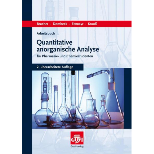 Franz Bracher & Frank Dombeck & Christian Ettmayr & Hanns-Jürgen Krauss & Johann Grünefeld - Arbeitsbuch quantitative anorganische Analyse