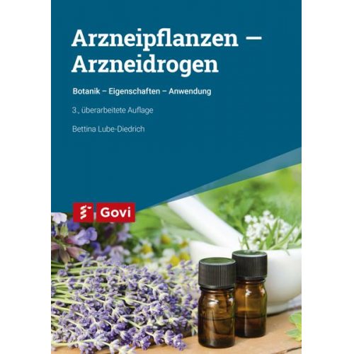 Bettina Lube-Diedrich - Arzneipflanzen – Arzneidrogen