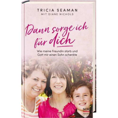 Tricia Seaman & Diane Nichols - Dann sorge ich für dich