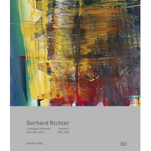 Dietmar Elger - Gerhard Richter Catalogue Raisonné. Volume 3