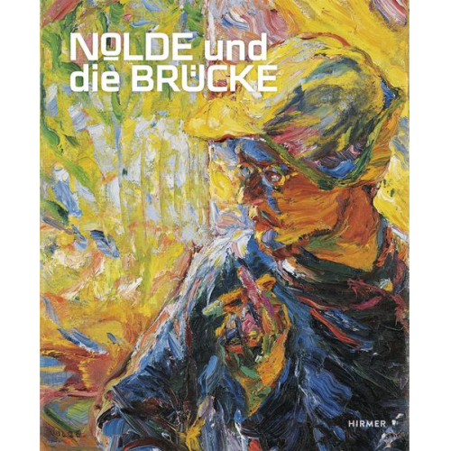 Nolde und die Brücke