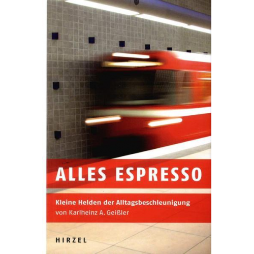 Karlheinz A. Geissler - Alles espresso