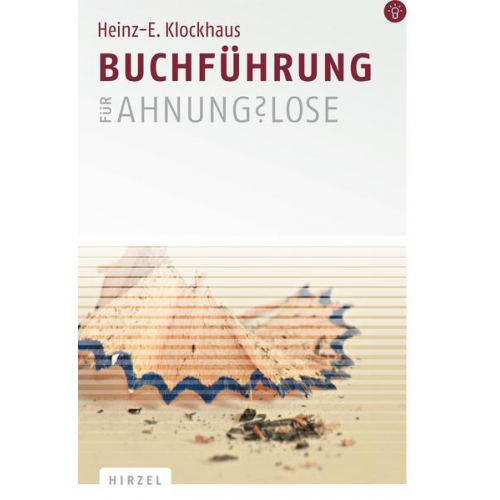 Heinz-E. Klockhaus - Buchführung für Ahnungslose