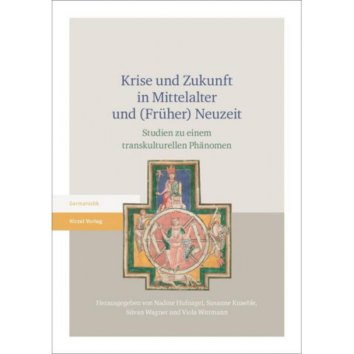 Krise und Zukunft in Mittelalter und (Früher) Neuzeit