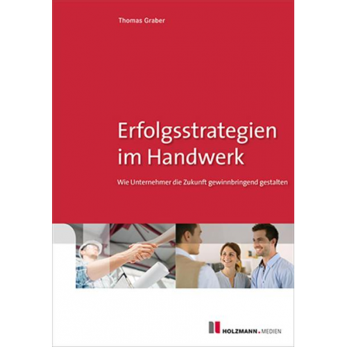 Thomas Graber - Erfolgsstrategien im Handwerk